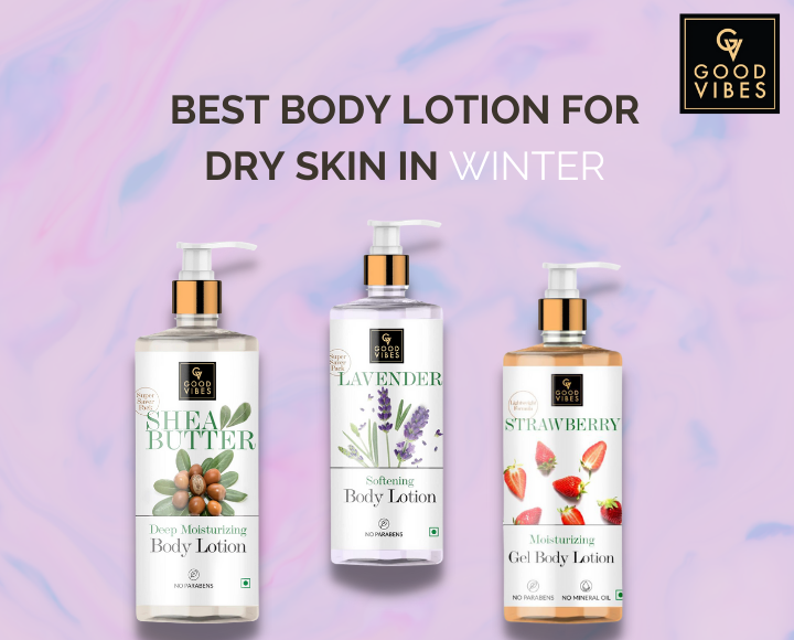 5 Best Body Lotions for Dry Skin in Winter For Indian Skin